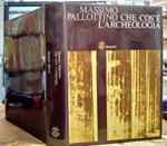 Che Cos'è l'Archeologia