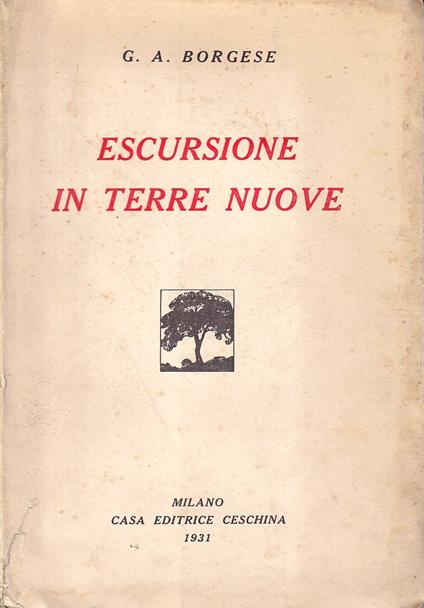 Escursione in terre nuove. Visioni e notizie - Giuseppe A. Borgese - copertina