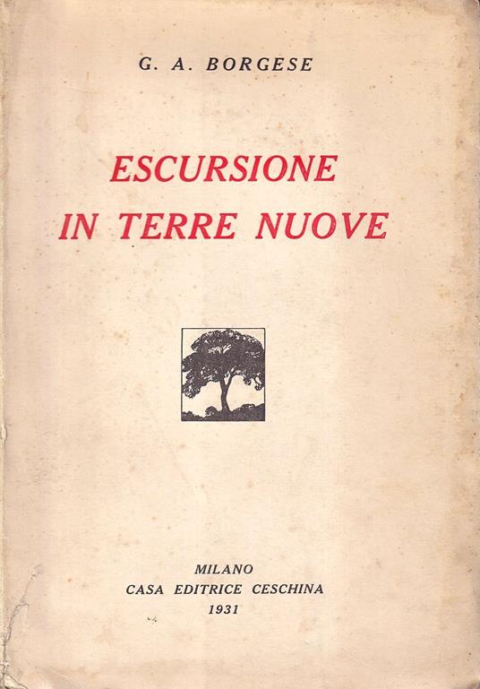 Escursione in terre nuove. Visioni e notizie - Giuseppe A. Borgese - copertina