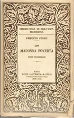Con Madonna povertà. Studi Francescani