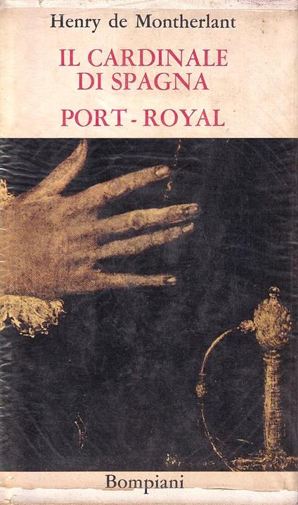 Il Cardinale di Spagna Port-Royal - Henry de Montherlant - copertina
