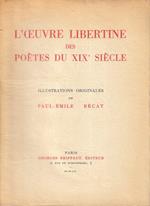 L' oeuvre libertine des poètes du XIXe siècle