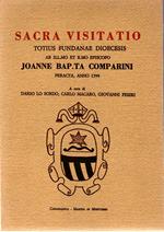 Sacra Visitatio Totius Fundanae Diocesis Ab Ill.mo Et Rev.mo Episcopo Joanne Bap.ta Comparini Peract, Anno 1599 Parte I