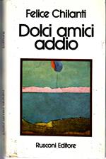 Dolci Amici Addio
