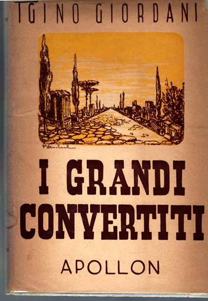 I Grandi Convertiti - Igino Giordani - copertina