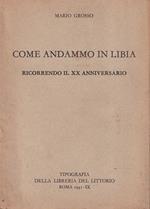 Come andammo in Libia (Ricorrendo il XX anniversario)