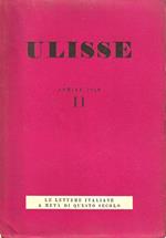 Ulisse - Anno IV, vol. II, numero 11 (aprile 1950). Le lettere italiane a metà di questo secolo; La Nave di Ulisse