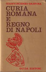 Curia Romana e Regno di Napoli. Cronache politiche e religiose nelle lettere a Francesco Pignatelli (1690 - 1712)