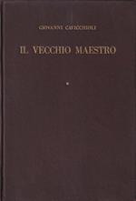 Il vecchio maestro. Racconti