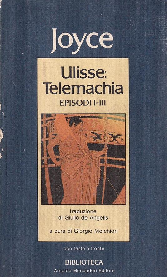 Ulisse: Telemachia - Episodi I-III - James Joyce - copertina
