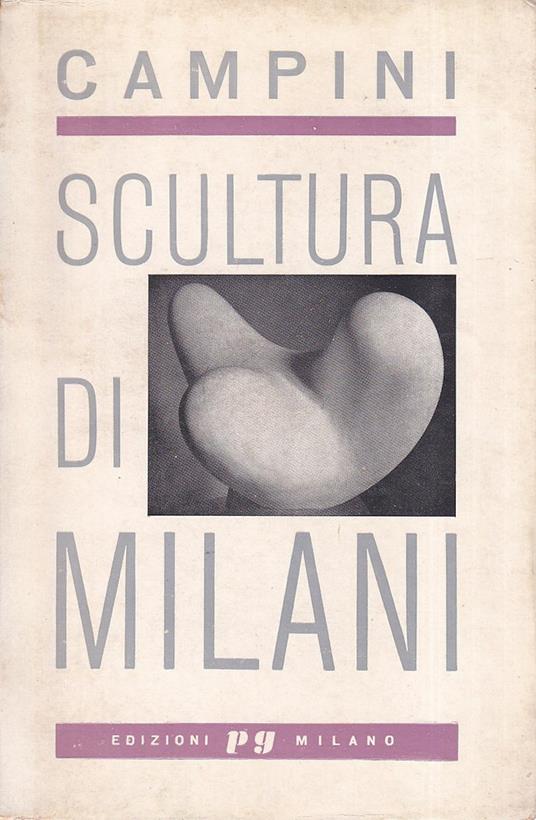 Scultura di Milani - Dino Campini - copertina