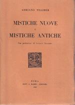 Mistiche nuove e mistiche antiche