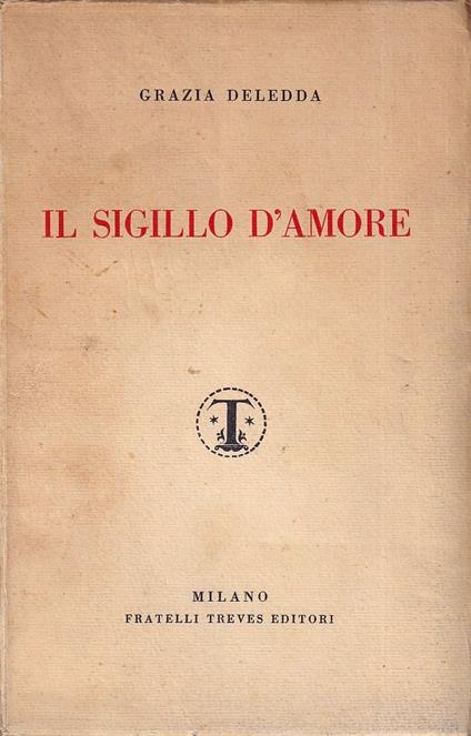 Il sigillo d'amore - Grazia Deledda - copertina