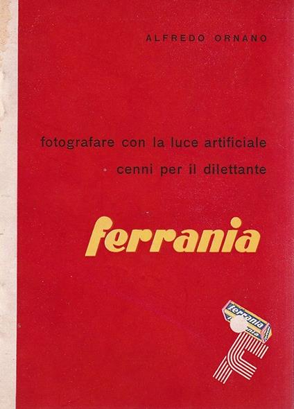 Fotografare con la luce artificiale. Cenni per il dilettante - copertina