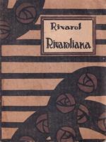 Rivaroliana. Pensieri, epigrammi, aneddoti, motti di spirito