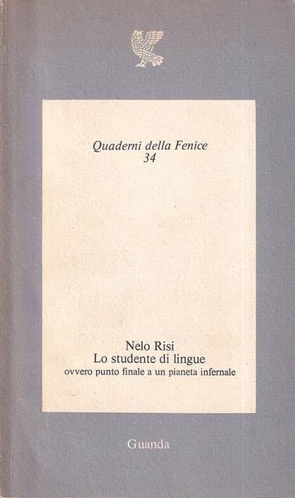 Lo studente di lingue ovvero punto finale a un pianeta infernale - Nelo Risi - copertina