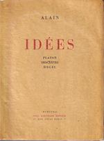 Idées. Platon, Descartes, Hegel