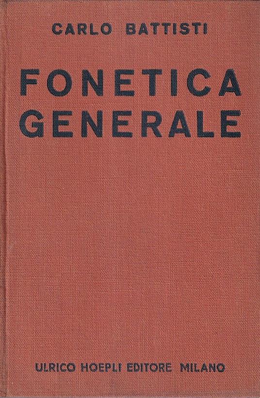 Fonetica Generale - Carlo Battisti - copertina