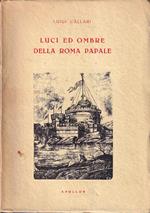 Luci ed ombre della Roma papale