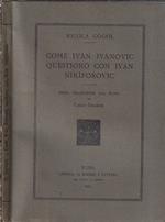 Come Ivan Ivanovic questionò con Ivan Nikiforovic