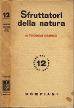 Sfruttatori della natura