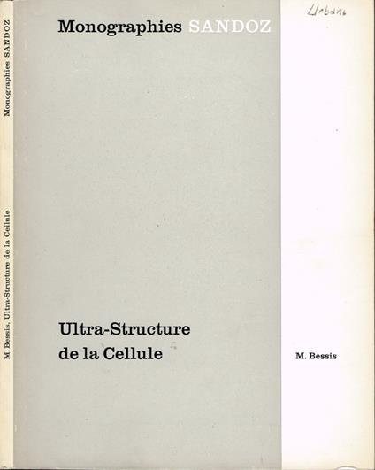 Ultra-Structure de la Cellule - Marcel Bessis - copertina