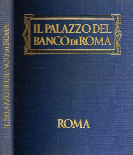 Il palazzo del Banco di Roma - Alessandro Bocca - copertina