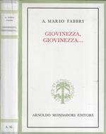Giovinezza, giovinezza…
