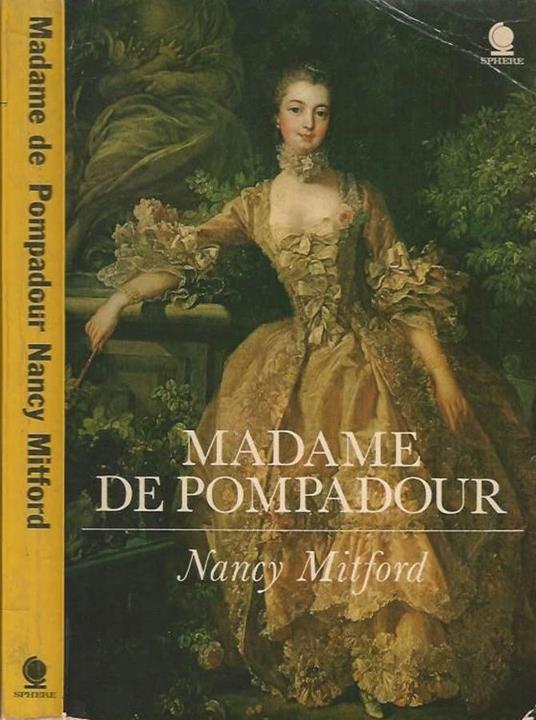 Madame De Pompadour - Nancy Mitford - copertina