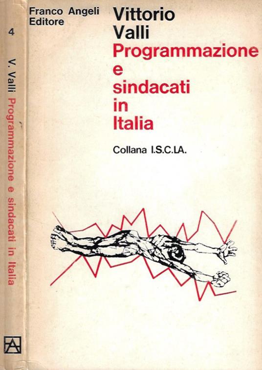 Programmazione e sindacati in Italia - Vittorio Valli - copertina