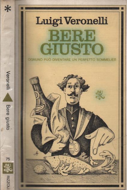 Bere giusto - Luigi Veronelli - copertina