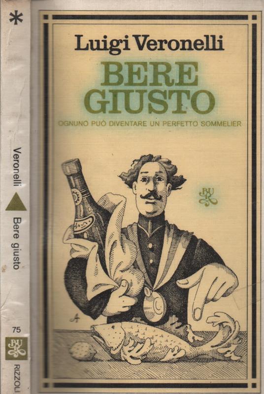 Bere giusto - Luigi Veronelli - copertina