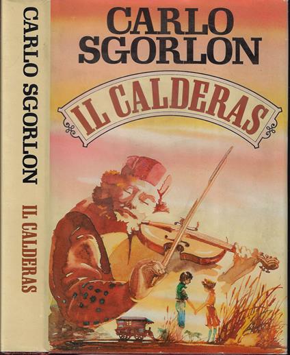 Il calderas - Carlo Sgorlon - copertina