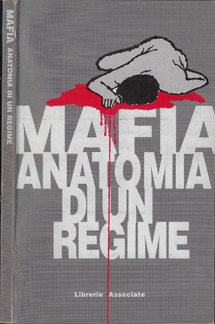 Mafia anatomia di un regime - copertina