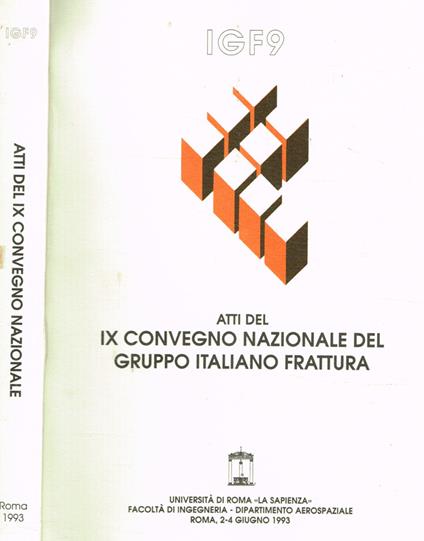 IGF9. Atti del IX convegno nazionale del gruppo italiano frattura - copertina