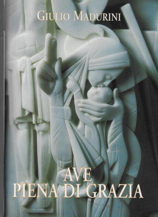 Ave piena di grazia - Giulio Marini - copertina