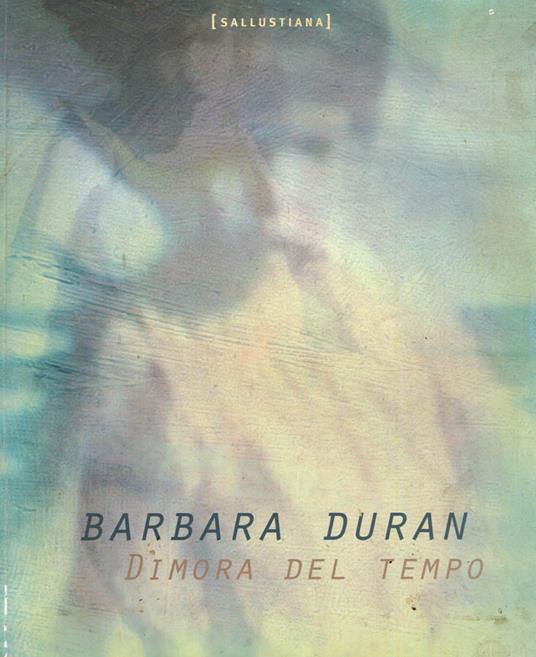 Barbara Duran. Dimora del tempo - copertina