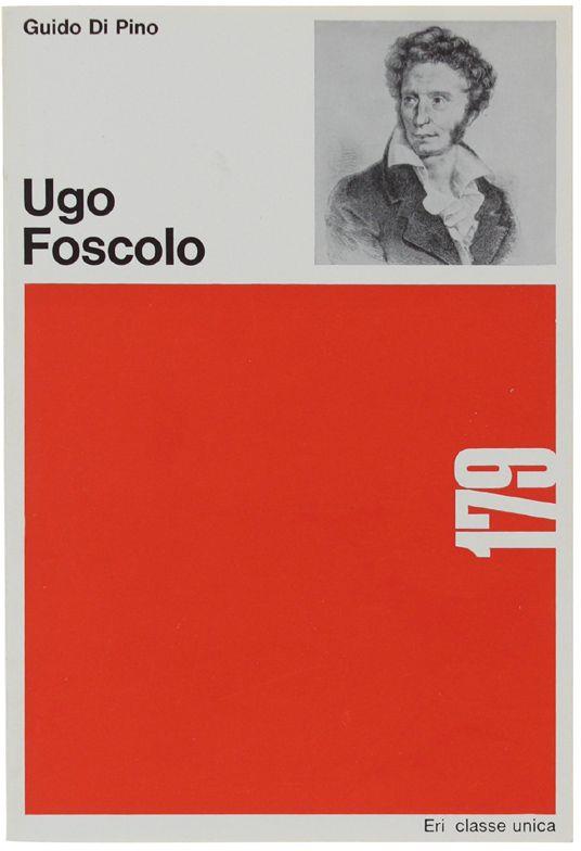 Ugo Foscolo - Guido Di Pino - copertina