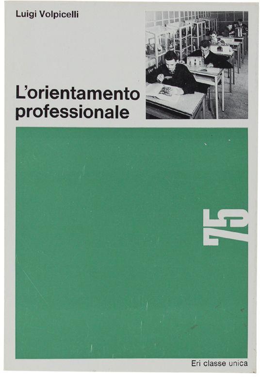 L' Orientamento Professionale - Luigi Volpicelli - copertina