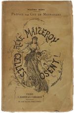 Celles Qui Osent ! Avec Une Préface Par Guy De Maupassant (E.O.) - Maizeroy René