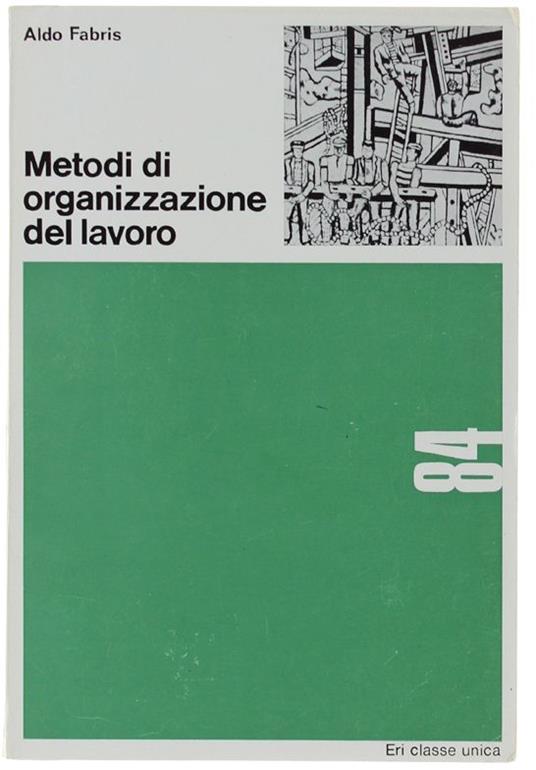 Metodi Di Organizzazione Del Lavoro - Aldo Fabris - copertina