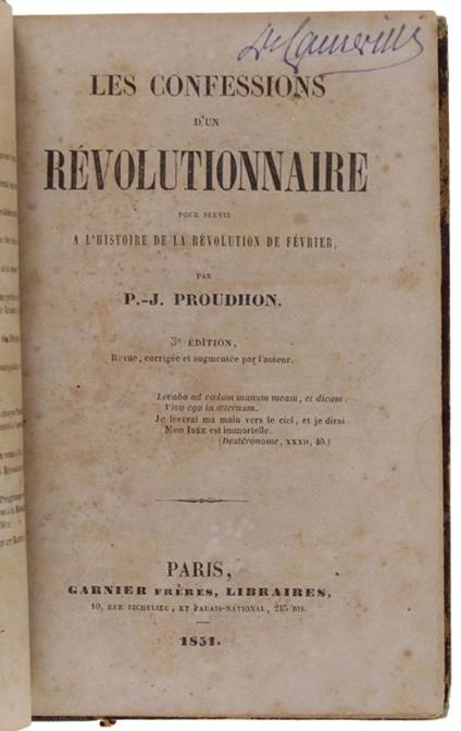 Les Confessions D'Un Revolutionnaire. Pour Servir À L'Histoirre De La Revolution De Février - Proudhon P.J - copertina