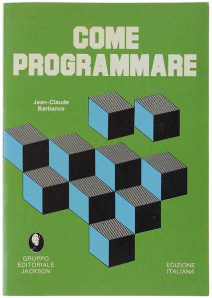 Come Programmare - Jean-Claude Barbance - copertina