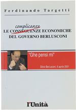 Le Complicanze Economiche Del Governo Berlusconi
