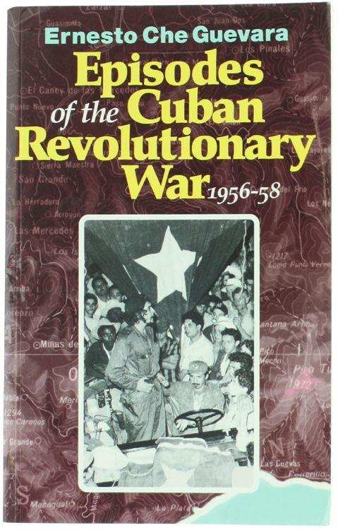 Episodes Of The Cuban Revolutionary War 1956-58 - Ernesto Che Guevara - copertina