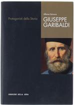 Giuseppe Garibaldi. Protagonisti Della Storia