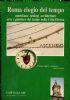 Roma elogio del tempo.Meridiane orologi architetture arte e pensiero del tempo nella città eterna - Sandro Polci - copertina