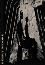 MOSTRA DI HENRY MOORE. Catalogo della mostra. Firenze, Forte di Belvedere, 20 maggio - 30 settembre 1972