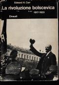 La Rivoluzione Bolscevica 1917 - 1923