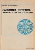 L’armonia estetica. Lineamenyti di una civiltà Laotziana - Grazia Marchianò - copertina